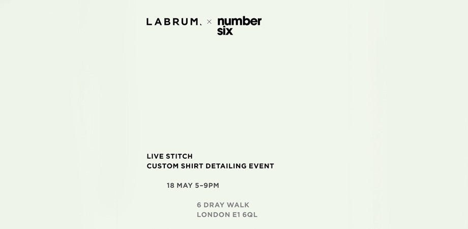 Labrum | Collection Launch Event - Number Six